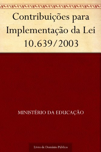 Livro PDF: Contribuições para Implementação da Lei 10.639-2003