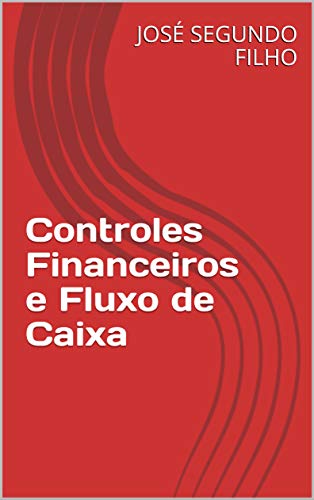 Capa do livro: Controles Financeiros e Fluxo de Caixa - Ler Online pdf
