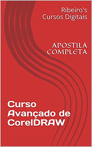 Capa do livro: Curso Avançado de CorelDRAW: APOSTILA COMPLETA - Ler Online pdf
