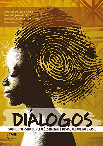 Capa do livro: Diálogos sobre diversidade, relações raciais e desigualdade no Brasil - Ler Online pdf
