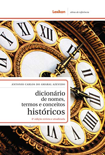 Capa do livro: Dicionário de nomes, termos e conceitos históricos - Ler Online pdf