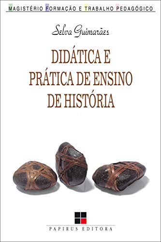 Capa do livro: Didática e prática de ensino de história - Ler Online pdf