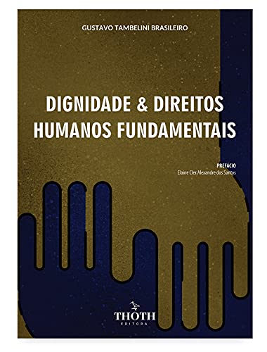 Capa do livro: DIGNIDADE E DIREITOS HUMANOS FUNDAMENTAIS - Ler Online pdf