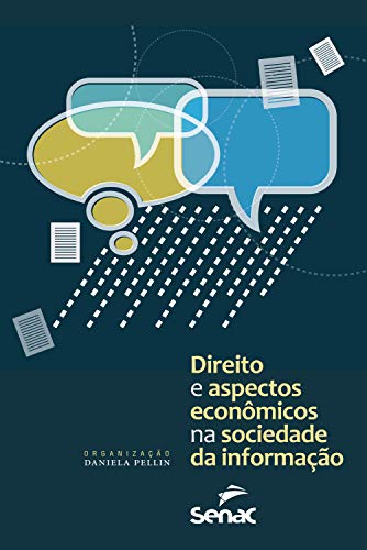 Capa do livro: Direito e aspectos econômicos na sociedade da informação - Ler Online pdf