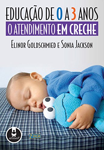 Capa do livro: Educação de 0 a 3 Anos: O Atendimento em Creche - Ler Online pdf