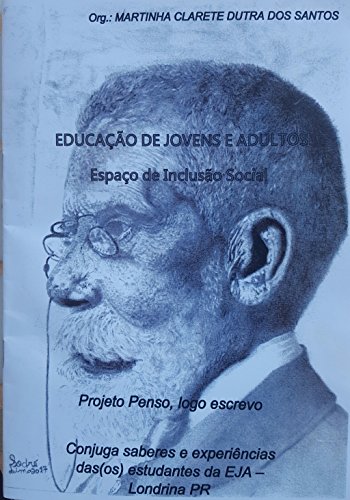 Capa do livro: EDUCAÇÃO DE JOVENS E ADULTOS: Espaço de Inclusão Social - Ler Online pdf