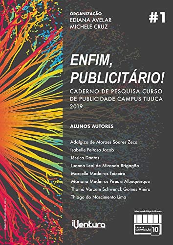 Capa do livro: ENFIM, PUBLICITÁRIO!: CADERNO DE PESQUISA CURSO DE PUBLICIDADE CAMPUS TIJUCA 2019 - Ler Online pdf