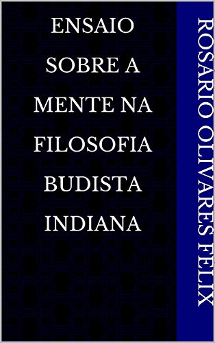 Livro PDF: Ensaio Sobre A Mente na Filosofia Budista Indiana