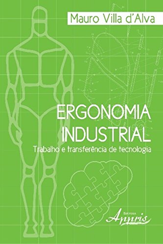 Livro PDF Ergonomia industrial: trabalho e transferência de tecnologia (Ciências Sociais)