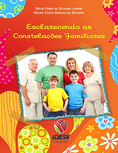 Capa do livro: Esclarecendo as Constelações Familiares: Como melhorar suas relações familiares - Ler Online pdf