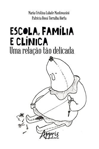 Capa do livro: Escola, Família e Clínica: Uma Relação Tão Delicada - Ler Online pdf
