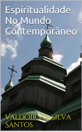 Livro PDF Espiritualidade No Mundo Contemporâneo