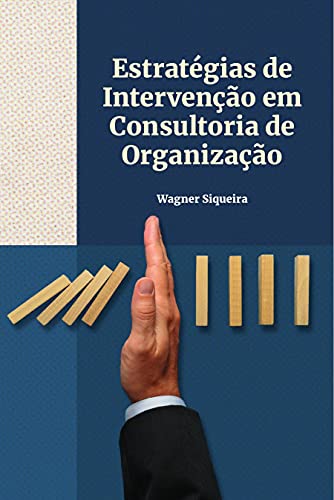 Capa do livro: Estratégias de Intervenção em Consultoria de Organização - Ler Online pdf