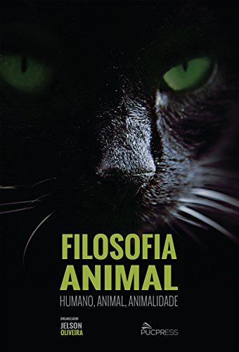 Livro PDF: Filosofia animal: Humano, animal, animalidade