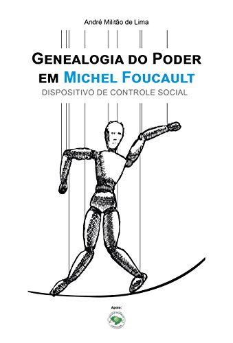 Capa do livro: GENEALOGIA DO PODER EM MICHEL FOUCAULT: DISPOSITIVO DE CONTROLE SOCIAL - Ler Online pdf