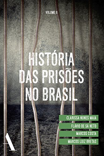 Capa do livro: História das prisões no Brasil II - Ler Online pdf