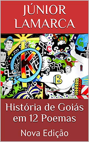 Livro PDF: História de Goiás em 12 Poemas: Nova Edição