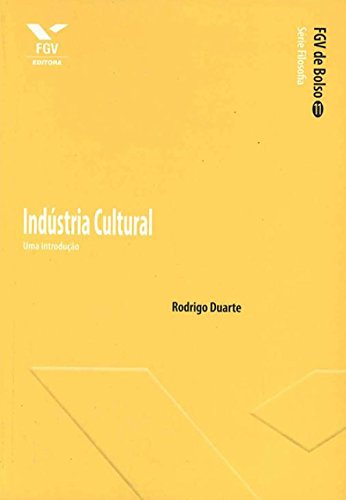 Livro PDF: Indústria cultural: uma introdução (FGV de Bolso)