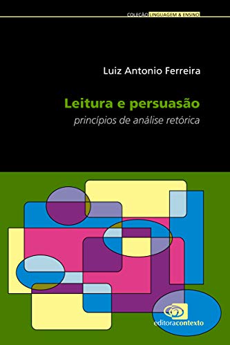 Capa do livro: Leitura e persuasão – princípios de análise retórica - Ler Online pdf