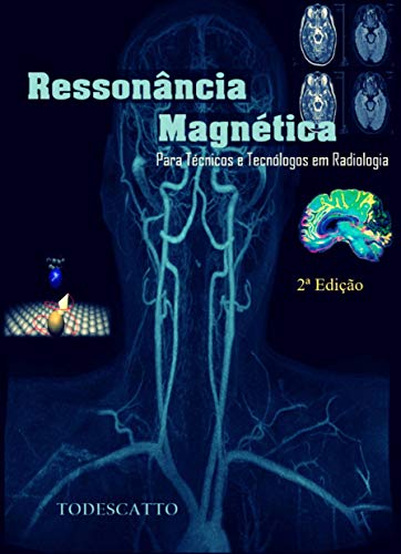 Livro PDF Livro de Ressonância Magnética: Para Estudantes e Profissionais da Radiologia (1)
