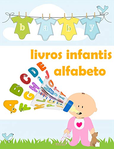 Capa do livro: Livros infantis alfabeto: livros alfabetizacao infantil,alfabeto educativo - Ler Online pdf
