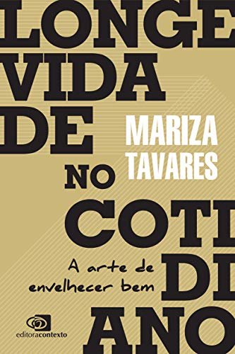 Livro PDF Longevidade no cotidiano: a arte de envelhecer bem