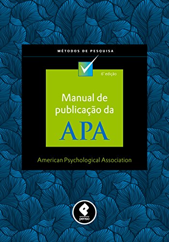 Capa do livro: Manual de Publicação da APA (Métodos de Pesquisa) - Ler Online pdf