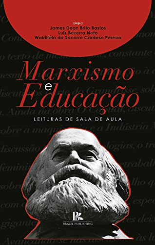 Capa do livro: Marxismo e educação: leituras de sala de aula - Ler Online pdf