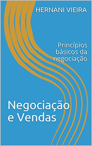 Capa do livro: Negociação e Vendas: Princípios básicos da Negociação - Ler Online pdf