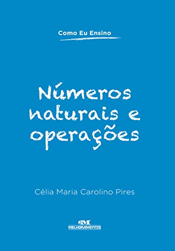 Capa do livro: Números Naturais e Operações (Como Eu Ensino) - Ler Online pdf