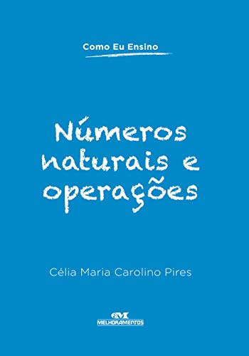 Livro PDF Números Naturais e Operações (Como Eu Ensino)