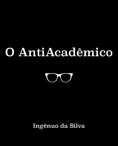 Livro PDF O AntiAcadêmico