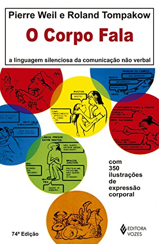 Capa do livro: O Corpo Fala: A linguagem silenciosa da comunicação não-verbal - Ler Online pdf