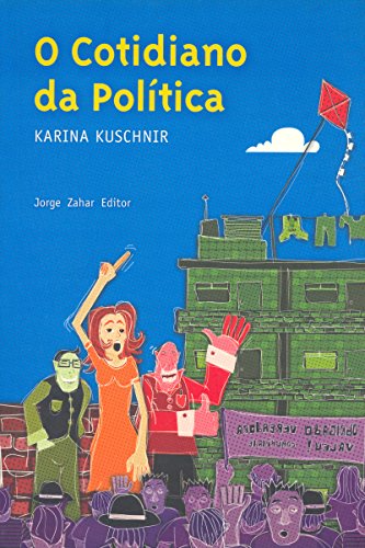 Livro PDF O cotidiano da política (Antropologia Social)
