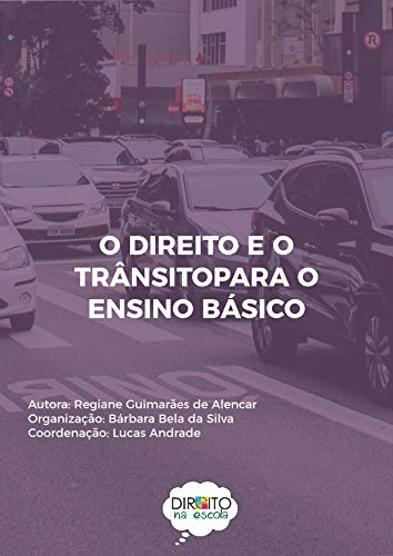 Capa do livro: O Direito e o trânsito: para o ensino básico - Ler Online pdf