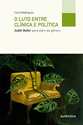 Livro PDF O luto entre clínica e política: Judith Butler para além do gênero