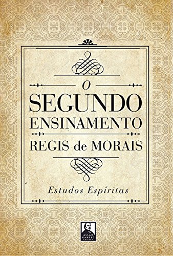 Livro PDF O Segundo Ensinamento: Estudos Espíritas