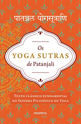 Capa do livro: Os Yoga Sutras de Patanjali: Versão integral em sânscrito e em português - Ler Online pdf