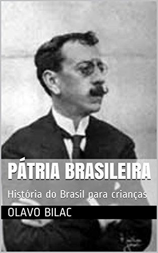 Livro PDF Pátria Brasileira: História do Brasil para crianças