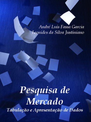 Livro PDF Pesquisa de Mercado: tabulação e apresentação de dados (É isso! Livro 3)