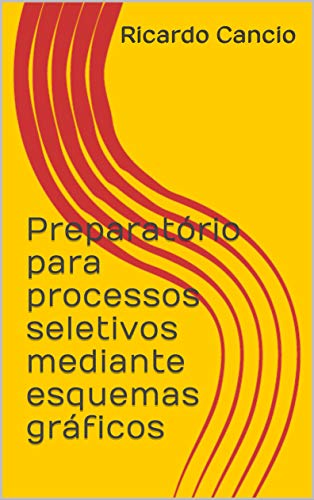 Capa do livro: Preparatório para processos seletivos mediante esquemas gráficos - Ler Online pdf