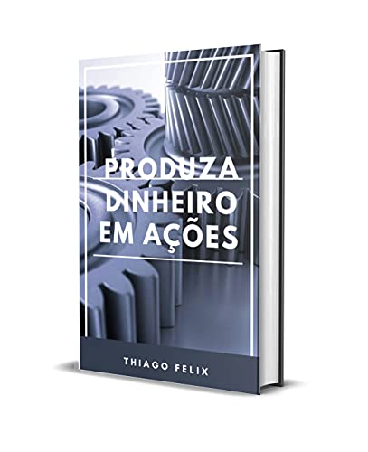 Livro PDF PRODUZA DINHEIRO EM AÇÕES
