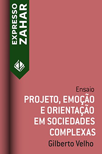 Livro PDF: Projeto, emoção e orientação em sociedades complexas: Ensaio