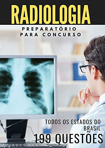 Capa do livro: Radiologia : 199 Questões Para Concurso - Ler Online pdf