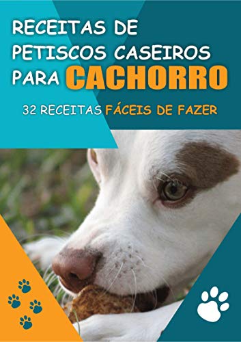 Capa do livro: Receitas de Petiscos Para Cachorro: 32 Receitas Fáceis de Fazer - Ler Online pdf