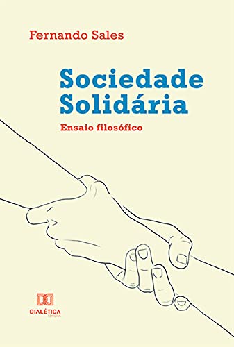 Capa do livro: Sociedade Solidária: ensaio filosófico - Ler Online pdf