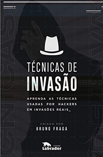 Capa do livro: Técnicas de Invasão: Aprenda as técnicas usadas por hackers em invasões reais - Ler Online pdf