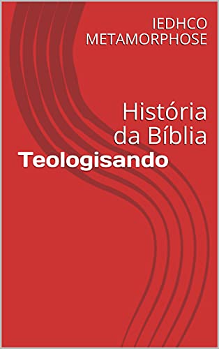 Capa do livro: Teologisando: História da Bíblia - Ler Online pdf