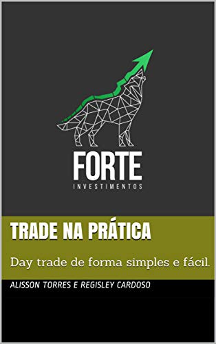 Livro PDF: Trade na Prática: Day trade de forma simples e fácil.