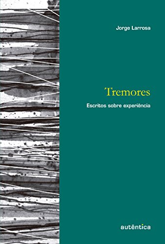 Capa do livro: Tremores: Escritos sobre experiência - Ler Online pdf